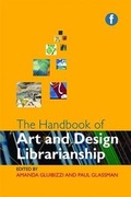 Cover: The Handbook of Art and Design Librarianship - Facet Publishing