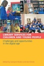 Cover: Library Services for Children and Young People - Facet Publishing