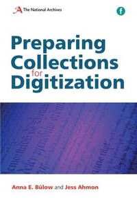 Enlarge image Cover: Preparing Collections for Digitization - Facet Publishing