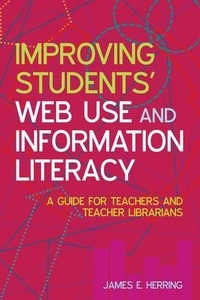 Enlarge image Cover: Improving Students' Web Use and Information Literacy - Facet Publishing