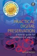 Cover: Practical Digital Preservation - Facet Publishing