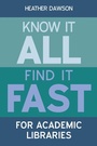 Cover: Know it All, Find it Fast for Academic Libraries - Facet Publishing
