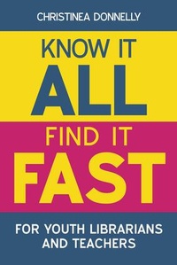 Abbildung von: Know it All, Find it Fast for Youth Librarians and Teachers - Facet Publishing