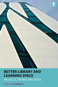 Abbildung von: Better Library and Learning Space - Facet Publishing