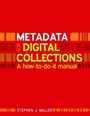 Cover: Metadata for Digital Collections - Facet Publishing