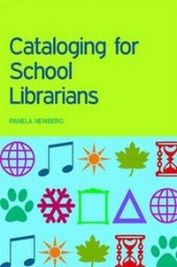 Abbildung von: Cataloging for School Librarians - Facet Publishing