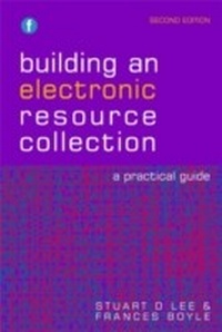 Abbildung von: Building an Electronic Resource Collection - Facet Publishing