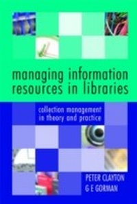 Abbildung von: Managing Information Resources in Libraries - Facet Publishing