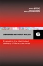 Cover: Libraries Without Walls 6 - Facet Publishing