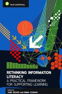 Abbildung von: Rethinking Information Literacy - Facet Publishing