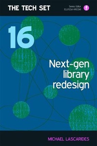 Enlarge image Cover: Next-Gen Library Redesign - Facet Publishing