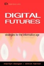Cover: Digital Futures - Facet Publishing