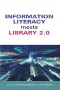 Abbildung von: Information Literacy Meets Library 2.0 - Facet Publishing