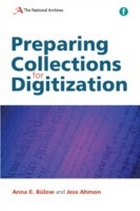 Abbildung von: Preparing Collections for Digitization - Facet Publishing