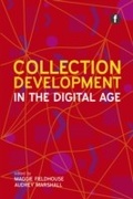 Cover: Collection Development in the Digital Age - Facet Publishing
