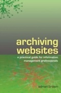 Cover: Archiving Websites - Facet Publishing