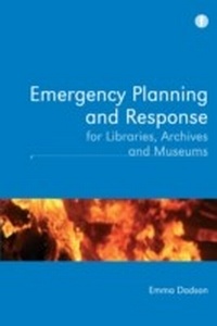 Abbildung von: Emergency Planning and Response for Libraries, Archives and Museums - Facet Publishing