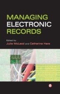 Abbildung von: Managing Electronic Records - Facet Publishing