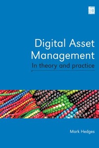 Abbildung von: Digital Asset Management in Theory and Practice - Facet Publishing