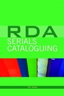 Cover: RDA and Serials Cataloguing - Facet Publishing