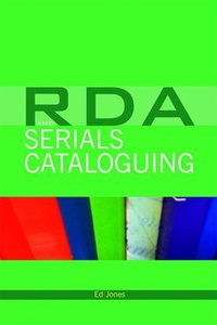 Abbildung von: RDA and Serials Cataloguing - Facet Publishing