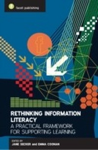 Abbildung von: Rethinking Information Literacy - Facet Publishing