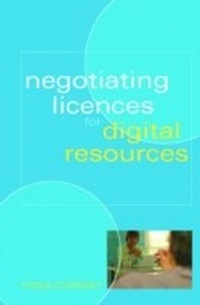 Abbildung von: Negotiating Licences for Digital Resources - Facet Publishing