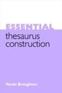 Cover: Essential Thesaurus Construction - Facet Publishing