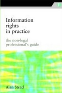 Abbildung von: Information Rights in Practice - Facet Publishing