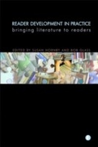 Abbildung von: Reader Development in Practice - Facet Publishing