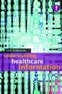Cover: Understanding Healthcare Information - Facet Publishing