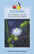 Cover: Flowers Bahams & Turks & Caicos Isle - Macmillan Caribbean
