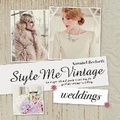 Cover: Style Me Vintage: Weddings - Pavilion