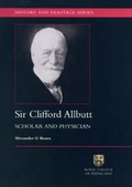 Cover: Sir Clifford Allbutt - Royal College of Physicians of London