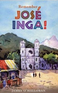 Cover: Remember Jose Inga - Columba Press