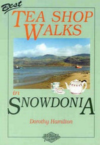Abbildung von: Best Tea Shop Walks in Snowdonia - Sigma Leisure