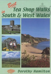 Abbildung von: Best Tea Shop Walks in South and West Wales - Sigma Leisure