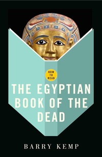 Enlarge image Cover: How To Read The Egyptian Book Of The Dead - Granta Books