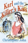 Cover: Karl and the Killer's Kiss - United Writers Publications Ltd