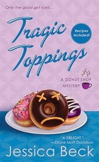 Enlarge image Cover: Tragic Toppings - Minotaur Books