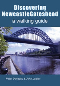 Abbildung von: Discovering Newcastle Gateshead - Sigma Press