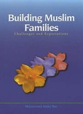 Cover: Building Muslim Families - Ta-Ha Publishers Ltd