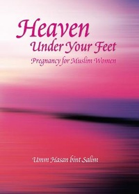 Abbildung von: Heaven Under Your Feet - Ta-Ha Publishers Ltd