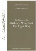 Cover: The History of the Khalifas Who Took the Right Way - Ta-Ha Publishers Ltd