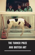 Cover: The Turner Prize and British Art - Tate Publishing
