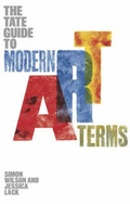 Cover: Tate Guide to Modern Art Terms, The - Tate Publishing