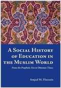 Cover: A Social History of Education in the Muslim World - Ta-Ha Publishers Ltd