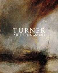 Enlarge image Cover: Turner and the Masters - Tate Publishing