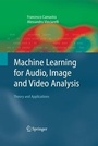 Cover: Machine Learning for Audio, Image and Video Analysis - Springer