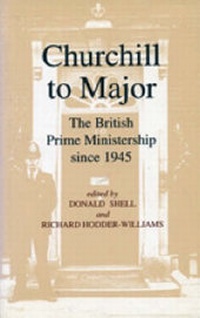 Enlarge image Cover: Churchill to Major - C Hurst & Co Publishers Ltd